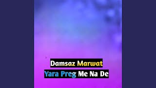 Yara Preg Me Na De [upl. by Silvanus]