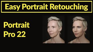 PortraitPro 22 for Photoshop and Lightroom Skin retouching and post processing [upl. by Rosaleen]