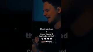 Conor Maynard  You broke me first cover 🎧 lyrics conormaynard broke youbrokemefirst music [upl. by Acinot]