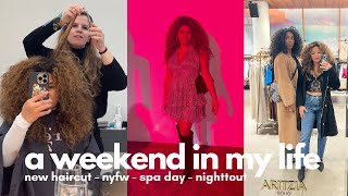 a weekend in my life  haircut nyfw spa day nighttout [upl. by Boggs76]