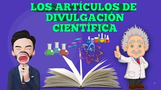 ¿Qué son los textos Divulgativos  Artículos de divulgación científica y sus características [upl. by Jarita]