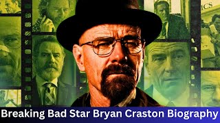 Bryan Cranston Biography  Bryan Cranston Series and Movies  Legend Home [upl. by Elamef]