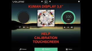 VOLUMIO 2  Calibration TouchScreen KUMAN 35quot [upl. by Siugram230]