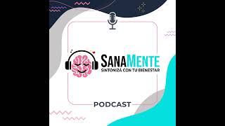 SanaMente 36  La Comunicación No Violenta modelo desarrollado por Marshall Rosenberg Capítulo 2 [upl. by Nylla329]