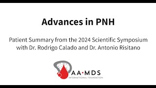 Advances in PNH with Dr Rodrigo Calado and Dr Antonio Risitano [upl. by Pollitt]