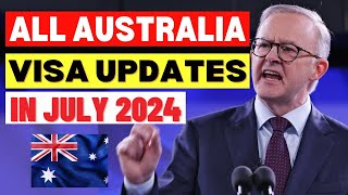 All Australia Visa Updates In July 2024 Australia Visa Updates today [upl. by Aisyle]