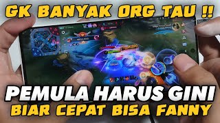 Full Tutorial Lengkap Hero Fanny Bagi Pemula Sampai Jago [upl. by Nnylarat]