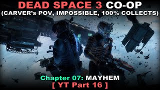 Dead Space 3 COOP Walkthrough part 16 Carvers PoV Impossible All collects 100 No commentary [upl. by Irfan]