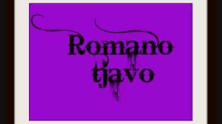 Romano tjavo [upl. by Roose43]