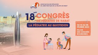 18 ème Congrès de Pédiatrie de Rabat 2023 2ème jour [upl. by Sperry26]