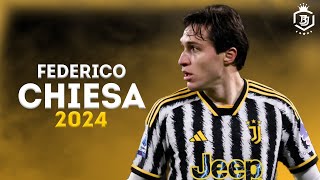 Federico Chiesa 2024  Magic Skills amp Goals  HD [upl. by Sane]