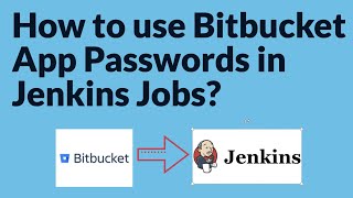 How to use BitBucket App Password in Jenkins Jobs  Returned status code 128 Jenkins Bitbucket Error [upl. by Aynatahs]