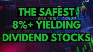 These Are The Safest 8 Yielding Dividend Stocks Out There [upl. by Nolahc748]