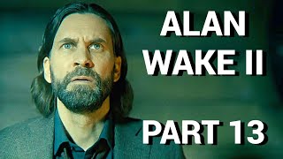 Alan Wake 2  Return  Part 13  PS5 Gameplay [upl. by Nawuq237]