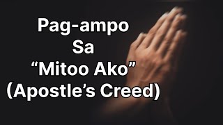 Pagampo sa Mitoo Ako Credo Apostle’s Creed bisaya [upl. by Dorice]