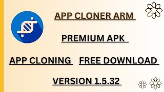 App Cloner Premium Apk 1532 Unlocked APK Download  App Cloner Arm  2024 [upl. by Kittie]