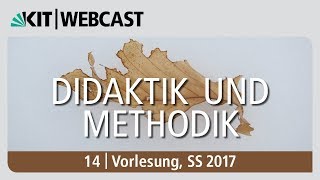 14 Didaktik und Methodik Vorlesung SS 2017 [upl. by Anitram946]