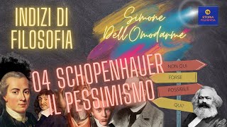 04 Schopenhauer  Il pessimismo [upl. by Einahpets331]