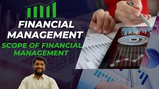 Scope of Financial Management  Part 02  BCOM MCOM MBA BBA  Syed Muzammil Qadri [upl. by Reimer]