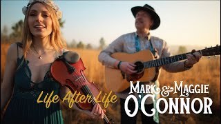 Mark and Maggie OConnor  Life After Life Official Video [upl. by Auria]