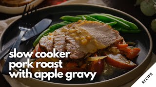 Slow Cooker Pork Roast with Apple Gravy  Ontario Pork Recipes [upl. by Ellehcam]