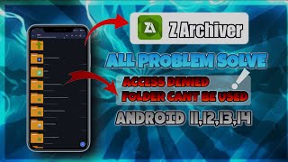 Z Archiver All Problem Solved Android access Restriction zarchiver Access Denied Zarchiver [upl. by Jeana]