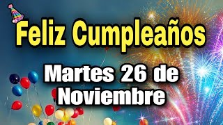 El más hermoso mensaje de feliz cumpleaños “ Jueves 14 de Noviembre quot cumpleaños feliz [upl. by Oruntha]