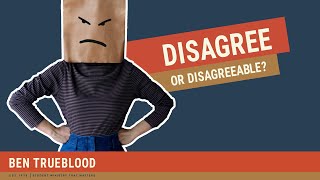 How to Disagree without Being Disagreeable [upl. by Harleigh]