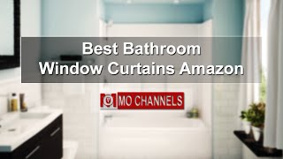 Best Bathroom Window Curtains Amazon [upl. by Thema]