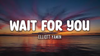 Elliott Yamin  Wait For You Lyrics [upl. by Philip]