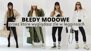 BŁĘDY MODOWE PRZEZ KTÓRE WYGLĄDASZ ŹLE W LEGGINSACH  TRIKI I TRENDY NA 2022 [upl. by Yreme]