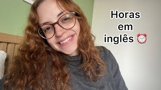 Como falar horários em inglês Te explico aqui 🇺🇸😃 english foryou englishlearning inglesbrasil [upl. by Demahum324]