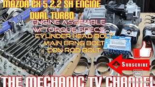 TORQUE SPECS  HEAD BOLT  MAIN BOLT  CON BOLT  MAZDA CX5 22 SH ENGINE [upl. by Cutlor648]