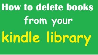 How to delete books from your kindle library [upl. by Atiekram908]