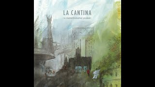 La Cantina  A Cinematographic Journey Full Album 2024 [upl. by Hofstetter904]