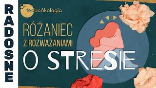 Różaniec Teobańkologia z rozważaniami o stresie 2311 Sobota [upl. by Nolyarb691]