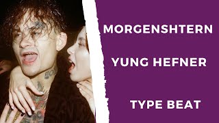 MORGENSHTERN  YUNG HEFNER Type beat  Минус  instrumental  Club banger [upl. by Akener32]