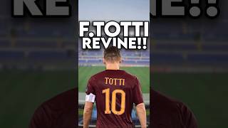 Francesco Totti Revine In Fotbal La 48 De Ani🤯 [upl. by Nora]