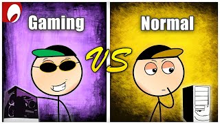 Gaming PC Gamers vs Normal PC Gamers [upl. by Nalak]