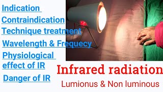 Infrared RadiationElectrotherapyIndicationcontraindicationHow to apply IR on treatment area [upl. by Anglim]