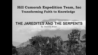 The Jaredites and The Serpents [upl. by Nalad]