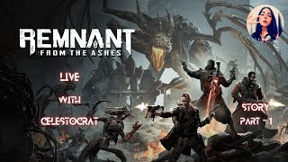 quotRising from the Ashes  Remnant Gameplay Livequot  32 facecamgamergirl ZACHARI4S dragonovayt [upl. by Aesoh450]