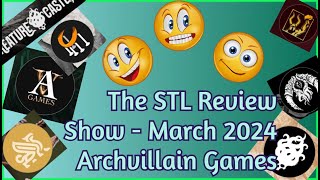 The Brushmaster STL Review Show March 24  Archvillain Games [upl. by Htebazileharas]