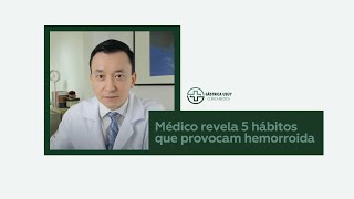 5 Hábitos Errados que Provocam Hemorroidas [upl. by Iam]