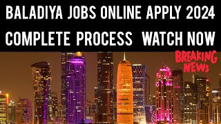 Baladiya Jobs in Qatar Online Apply 2024  jobs in qatar  Qatar Government job vacancy 2024 [upl. by Roxy]