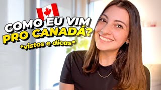 COMO MORAR NO CANADÁ 2023  Tipos de visto e o que eu fiz [upl. by Willcox]