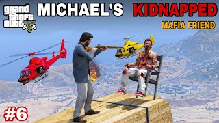 MICHAELS KIDNAPPED MAFIA FRIEND  MAFIA KIDNAPPED  6 gta5 gta5gameplay gtaonline gta6 [upl. by Bud]