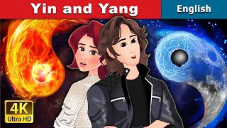 Yin and Yang  Stories for Teenagers  EnglishFairyTales [upl. by Kyre]