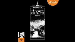 La Nuit des brutes Commissaire Adamsberg  Nouvelles 2 Livre Audio par Fred Vargas [upl. by Clementina]