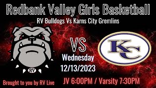 Redbank Valley Girls Basketball vs Karns City Gremlins 12152023 [upl. by Assirrem]